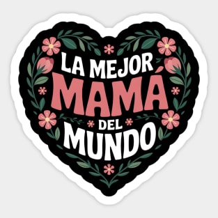 La Mejor Mama Del Mundo Sticker